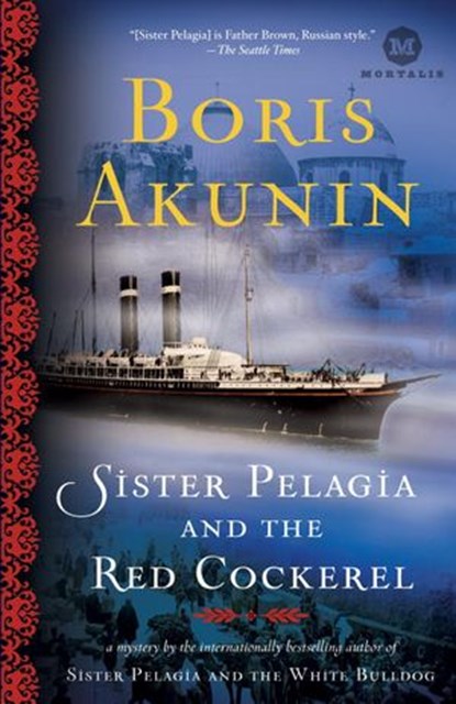Sister Pelagia and the Red Cockerel, Boris Akunin - Ebook - 9781588368683