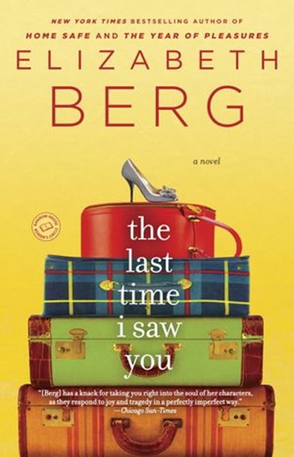 The Last Time I Saw You, Elizabeth Berg - Ebook - 9781588368928