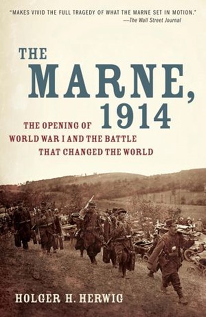The Marne, 1914, Holger H. Herwig - Ebook - 9781588369093