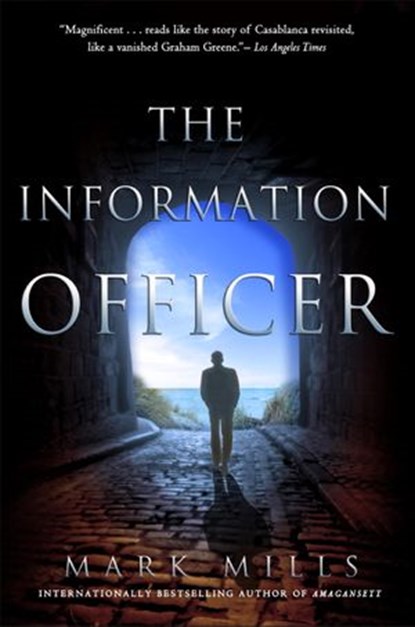 The Information Officer, Mark Mills - Ebook - 9781588369109
