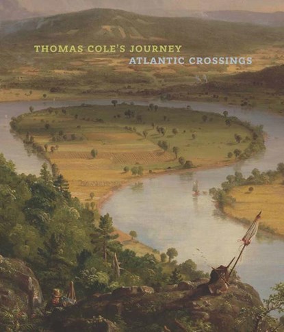 Thomas Cole`s Journey - Atlantic Crossings, niet bekend - Gebonden - 9781588396402