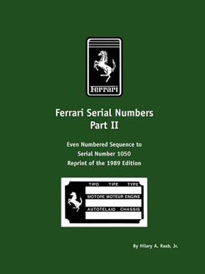 Ferrari Serial Numbers Part II, Hilary Raab - Paperback - 9781588500571