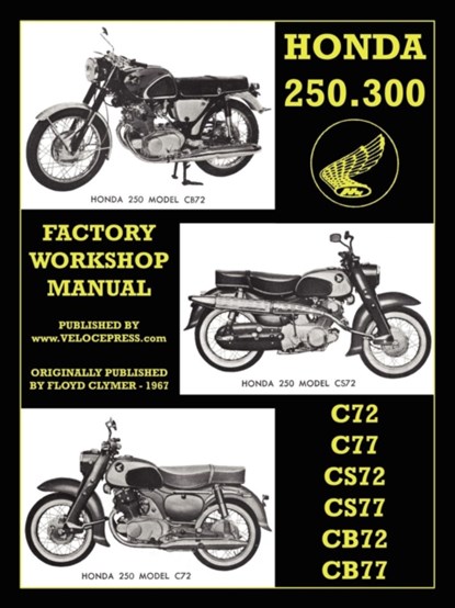Honda Motorcycles Workshop Manual 250-300 Twins, Honda Motor - Paperback - 9781588500731
