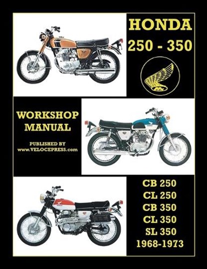 Honda Cb250, Cl250, Cb350, Cl350 & SL 350 1968 to 1973 Workshop Manual, Floyd Clymer - Paperback - 9781588502612