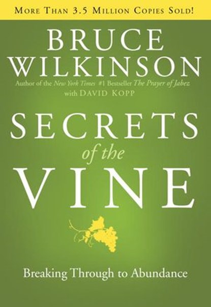 Secrets of the Vine, Bruce Wilkinson - Ebook - 9781588601179