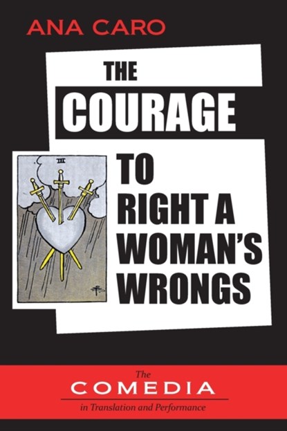 The Courage to Right a Woman's Wrongs, Ana Caro Mallen de Soto - Paperback - 9781588713711