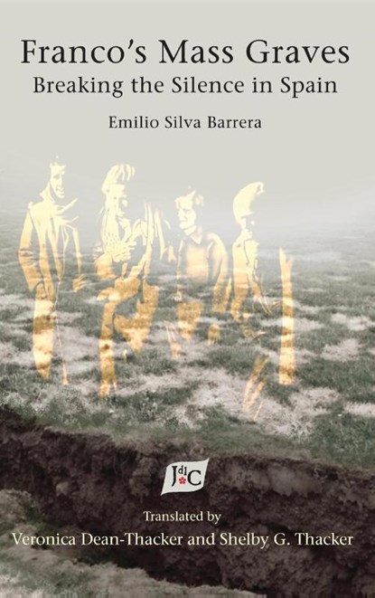 Franco's Mass Graves, Emilio Silva Barrera - Gebonden - 9781588714039