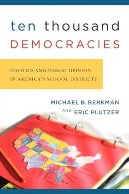 Ten Thousand Democracies, Michael B. Berkman - Paperback - 9781589010765