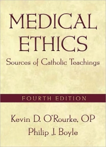 Medical Ethics, Kevin D. O'Rourke - Paperback - 9781589017429
