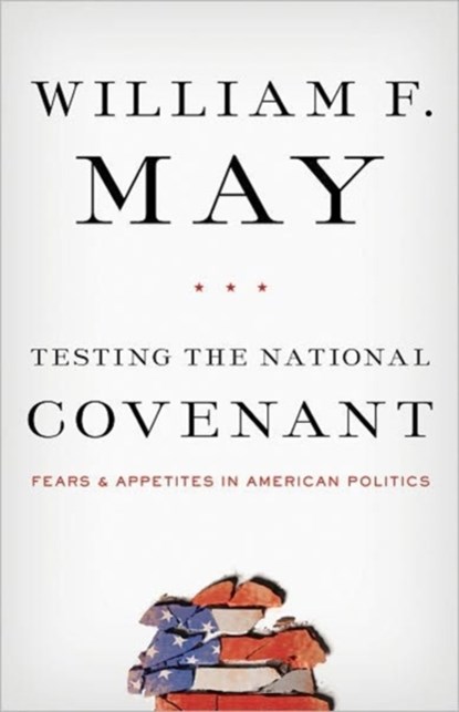 Testing the National Covenant, William F. May - Gebonden - 9781589017658