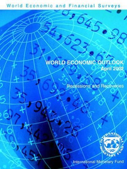 World Economic Outlook April 2002 - Recessions and Recoveries, FUND,  International Monetary - Paperback - 9781589061071