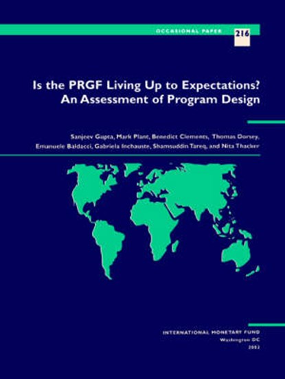 Is the PRGF Living Up to Expectations?, Sanjeev Gupta ; etc. ; International Monetary Fund - Paperback - 9781589061125