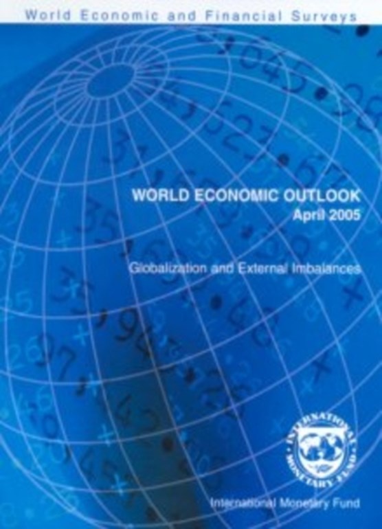 World Economic Outlook April 2005: Globalization and External Imbalances