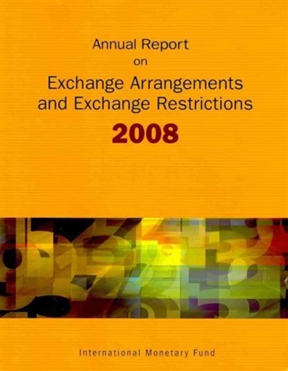 Annual Report on Exchange Arrangements and Exchange Restrictions, Bernan - Paperback - 9781589067462