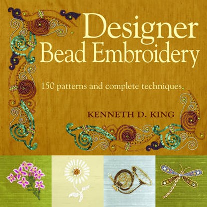 Designer Bead Embroidery, KING,  Kenneth D. - Paperback - 9781589232723