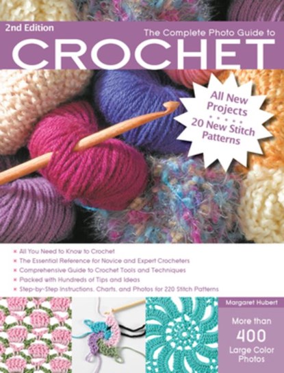 The Complete Photo Guide to Crochet, Margaret Hubert - Paperback - 9781589237988