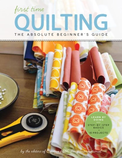 Quilting (First Time), Editors of Creative Publishing - Paperback - 9781589238244