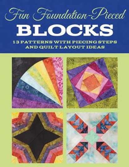Fun Foundation-Pieced Blocks, Nancy Wick - Paperback - 9781589239098