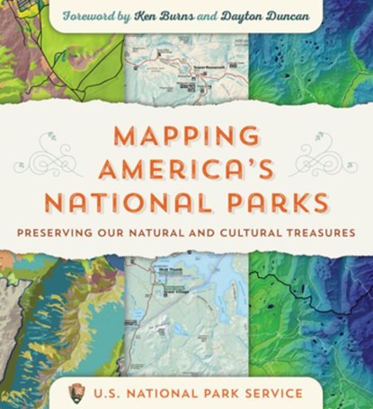 Mapping America's National Parks, US National Park Service - Paperback - 9781589485464