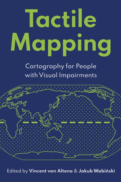 Tactile Mapping, Vincent van Altena ; Jakub Wabiski - Paperback - 9781589488359
