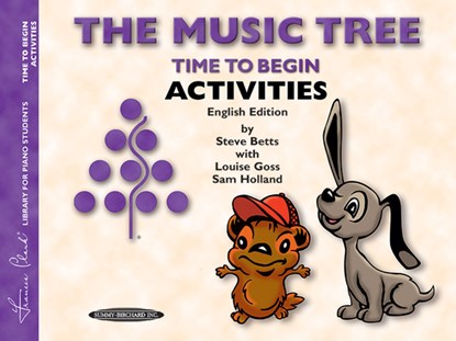 Betts, S: Music Tree Time to Begin Activities, Steve Betts ;  Louise Goss ;  Sam Holland - Paperback - 9781589510111