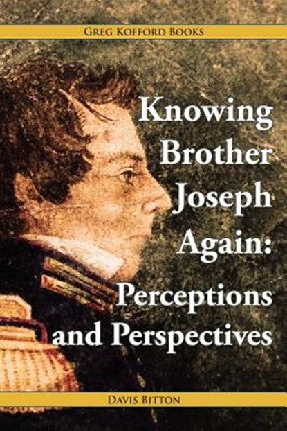 Knowing Brother Joseph Again, Davis Bitton - Paperback - 9781589581234