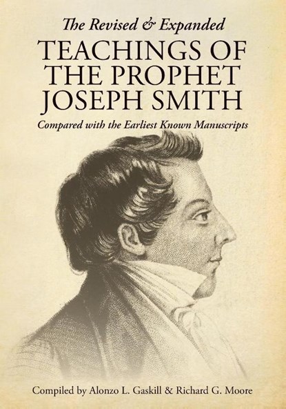 The Revised and Expanded Teachings of the Prophet Joseph Smith, Richard G. Moore - Paperback - 9781589588158