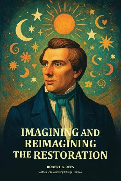 Imagining and Reimagining the Restoration, Robert A. Rees - Paperback - 9781589588240