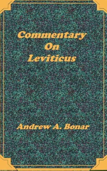 Commentary on Leviticus, Andrew Alexander Bonar - Gebonden - 9781589600041