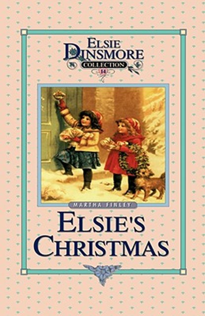 Christmas with Grandma Elsie, Book 14, Martha Finley - Gebonden - 9781589602762