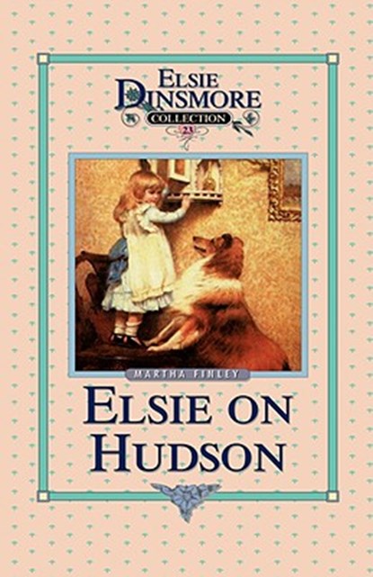 Elsie on the Hudson, Book 23, Martha Finley - Gebonden - 9781589602854