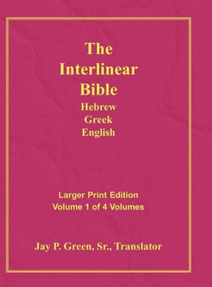 Interlinear Hebrew Greek English Bible-PR-FL/OE/KJ Large Pring Volume 1, niet bekend - Gebonden - 9781589604766