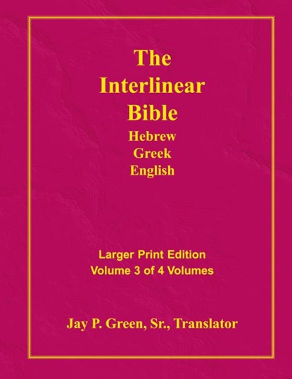Interlinear Hebrew Greek English Bible-PR-FL/OE/KJV Large Print Volume 3, niet bekend - Gebonden - 9781589604780