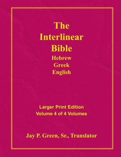 Interlinear Hebrew Greek English Bible-PR-FL/OE/KJV Large Print Volume 4, niet bekend - Gebonden - 9781589604797
