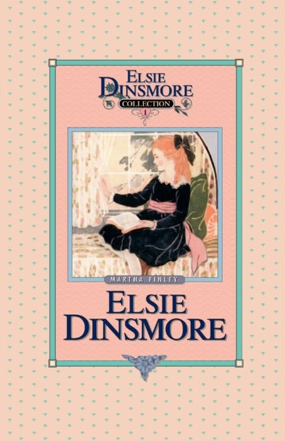 Elsie Dinsmore, Book 1, Martha Finley - Paperback - 9781589605008