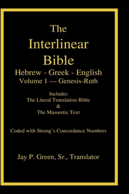 Interlinear Hebrew-Greek-English Bible with Strong's Numbers, Volume 1 of 3 Volumes, niet bekend - Gebonden - 9781589606036