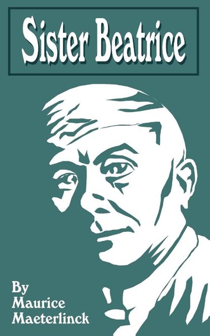 Sister Beatrice, Bernard Miall - Paperback - 9781589632479