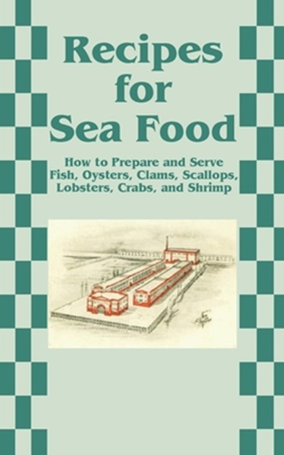 Recipes for Sea Food, Creative Cookbooks - Paperback - 9781589633780