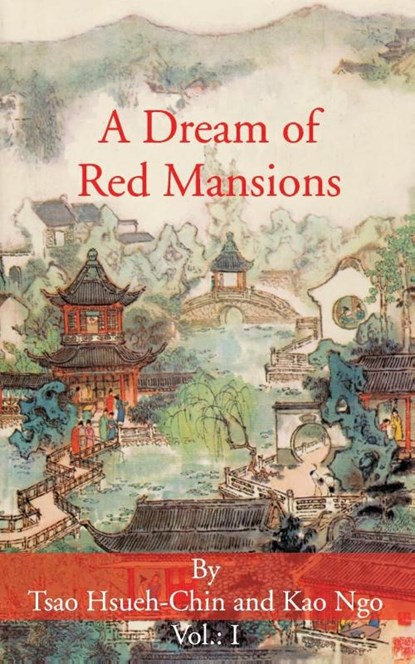 A Dream of Red Mansions, Tsao Hsueh-Chin ; Kao Ngo - Paperback - 9781589635227