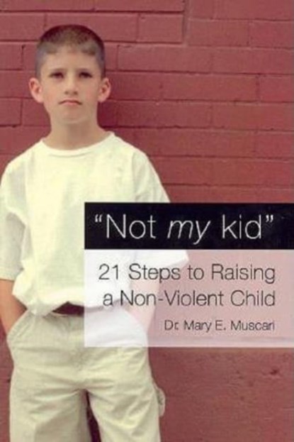 Not My Kid, Mary Muscari - Paperback - 9781589660045