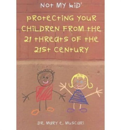 Not My Kid 2, Mary Muscari - Paperback - 9781589660687