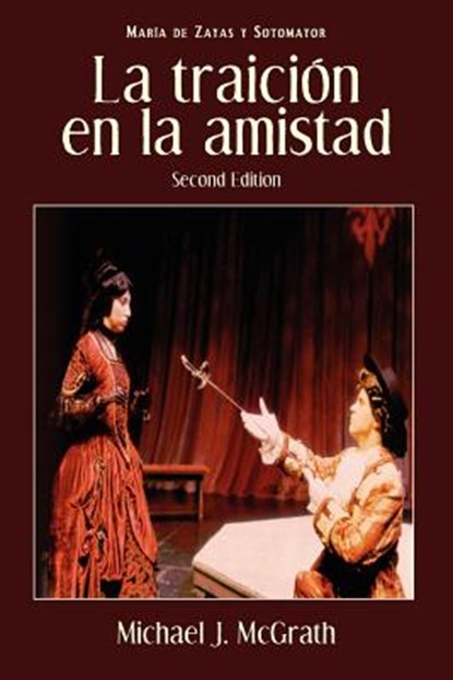 La Traicion En La Amistad, 2nd Edition, Maria De Zayas y Sotomayor - Paperback - 9781589770478