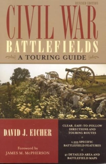 Civil War Battlefields, David J. Eicher - Paperback - 9781589791817