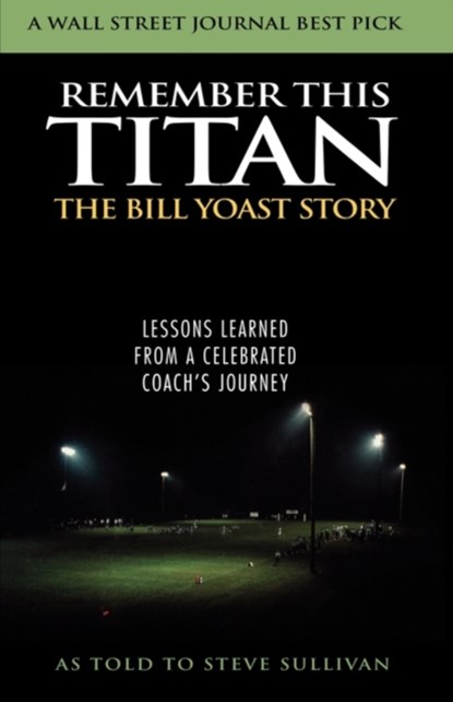 Remember This Titan, Steve Sullivan - Gebonden - 9781589792784