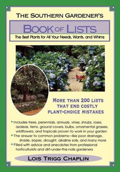 The Southern Gardener's Book Of Lists, Lois Trigg Chaplin - Ebook - 9781589795051
