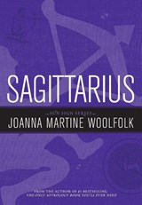 Woolfolk, J: Sagittarius - Joanna Martine Woolfolk - 9781589795617