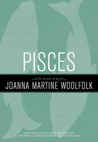 Pisces, Joanna Martine Woolfolk - Paperback - 9781589795648