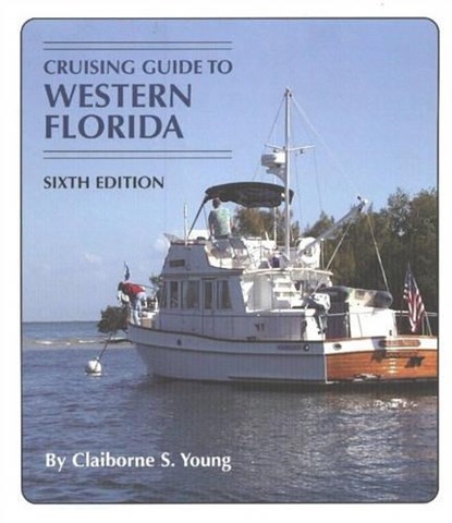 Cruising Guide To Western Florida, Claiborne S. Young - Paperback - 9781589801943