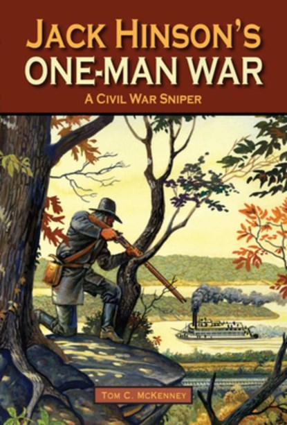 Jack Hinson's One-Man War, Tom McKenney - Gebonden - 9781589806405