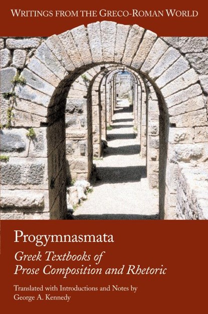 Progymnasmata, George A. Kennedy - Paperback - 9781589830615